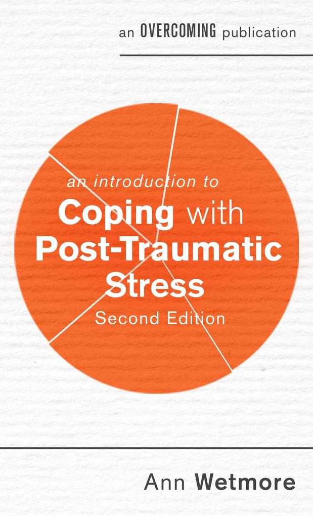 An Introduction to Coping with Post-Traumatic Stress 2nd Edition