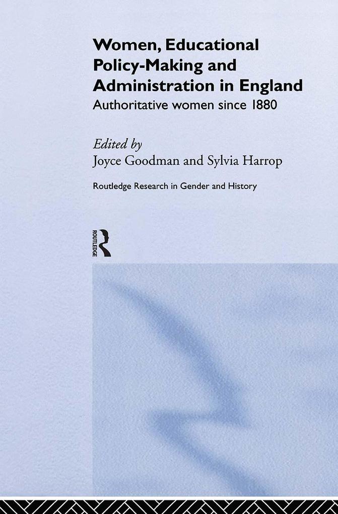 Women Educational Policy-Making and Administration in England