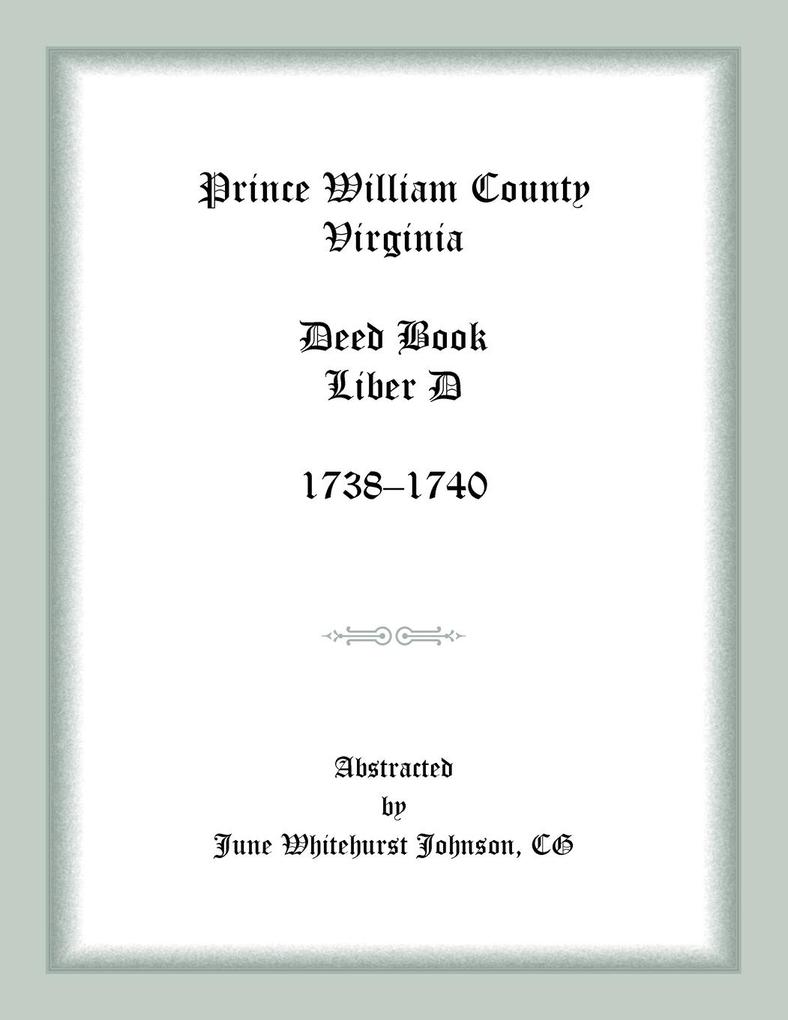 Prince William County Virginia Deed Book Liber D 1738-1740