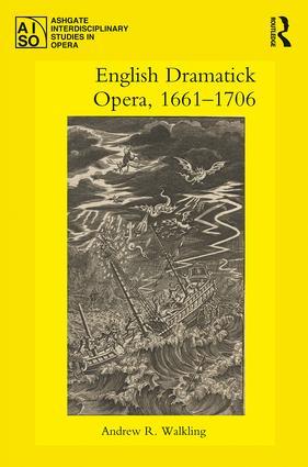 English Dramatick Opera 1661-1706
