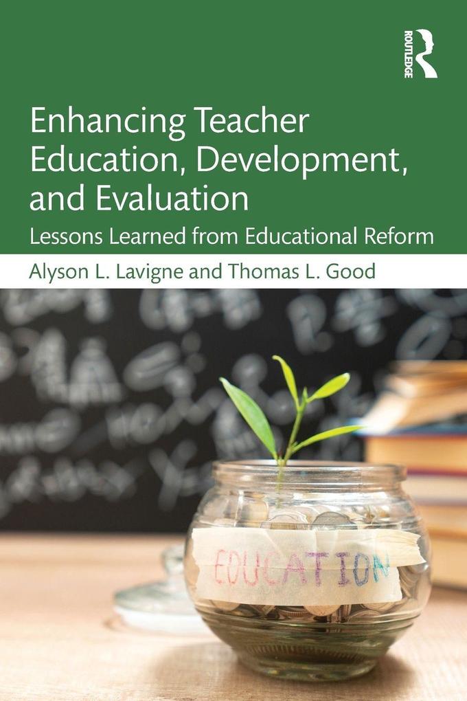 Enhancing Teacher Education Development and Evaluation