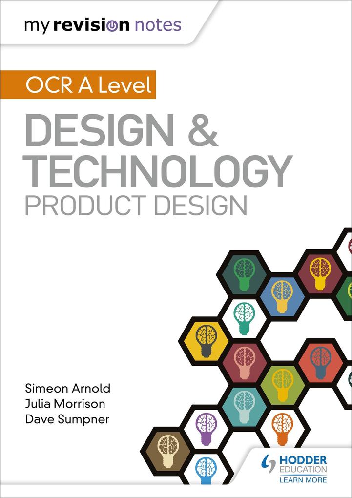 My Revision Notes: OCR AS/A Level  and Technology: Product 