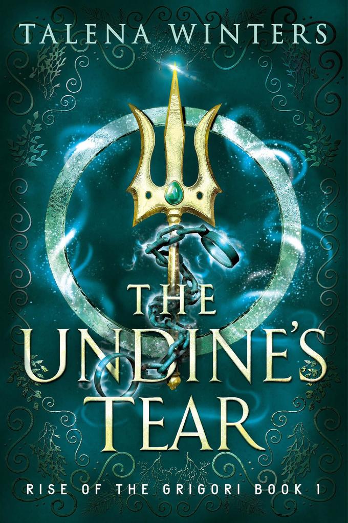 The Undine‘s Tear (Rise of the Grigori #1)