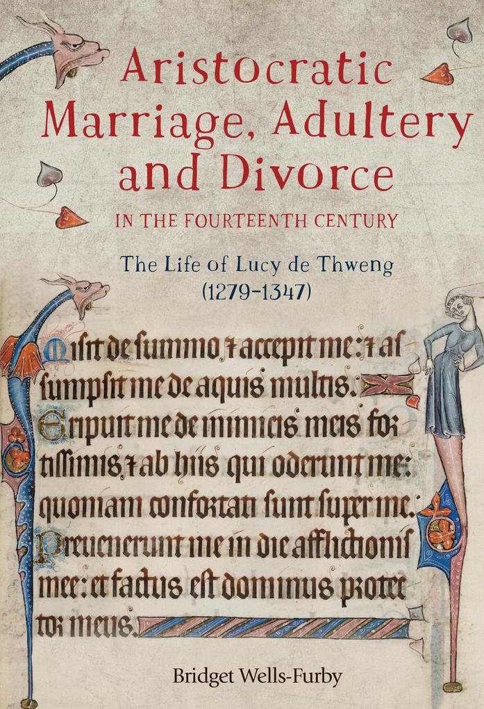 Aristocratic Marriage Adultery and Divorce in the Fourteenth Century