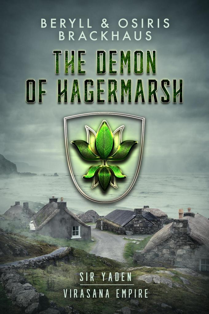 The Demon of Hagermarsh (Virasana Empire: Sir Yaden #1)