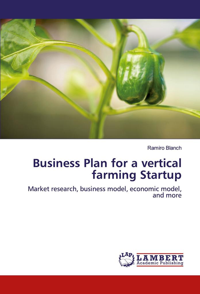 Business Plan for a vertical farming Startup