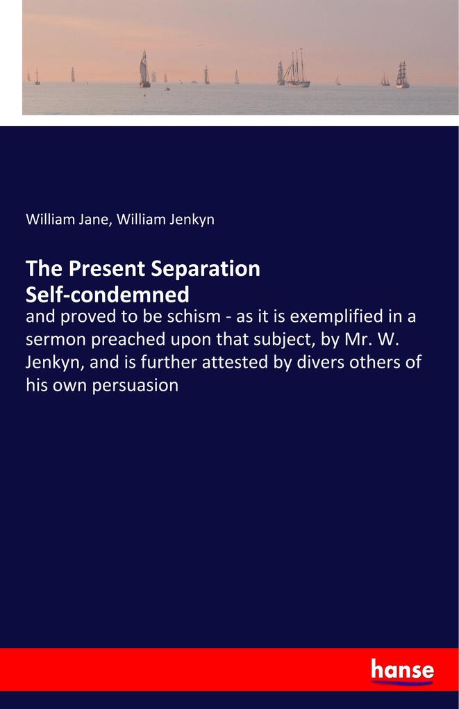 Image of The Present Separation Self-condemned