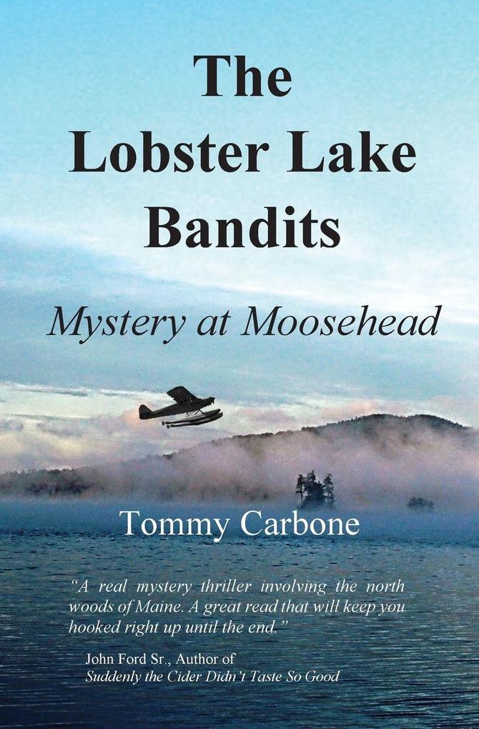 The Lobster Lake Bandits