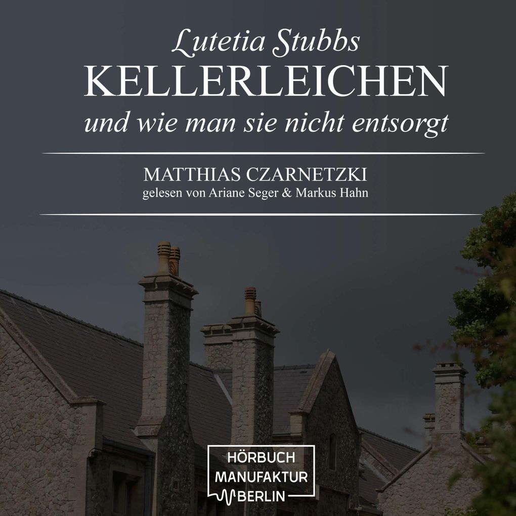 KellerLeichen und wie man sie nicht entsorgt