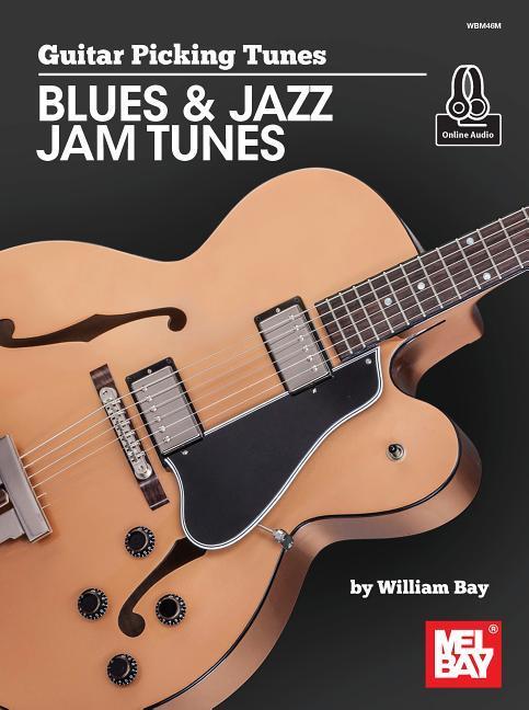 Guitar Picking Tunes-Blues & Jazz Jam Tunes