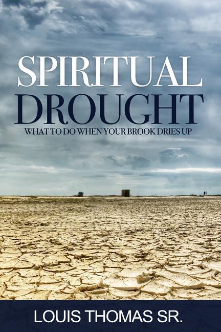 Spiritual Drought: What to do when your book dries up