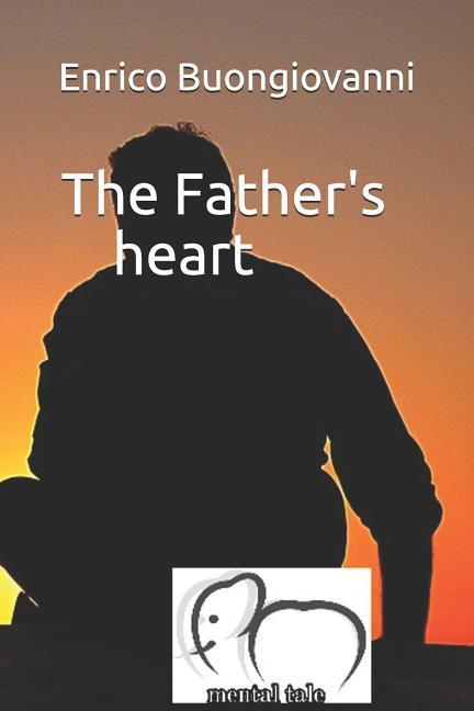 The Father‘s Heart