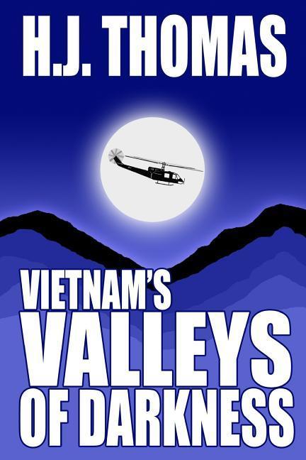 Vietnam‘s Valleys of Darkness