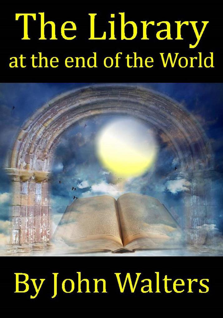 The Library at the End of the World