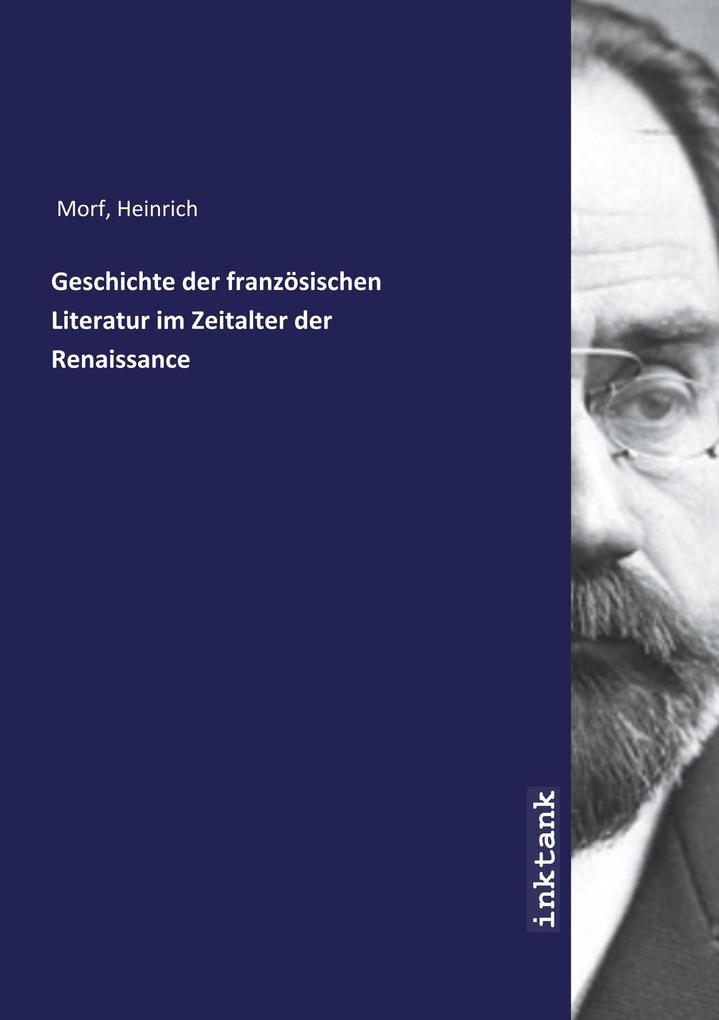 Image of Geschichte der französischen Literatur im Zeitalter der Renaissance