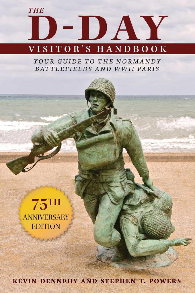 The D-Day Visitor‘s Handbook