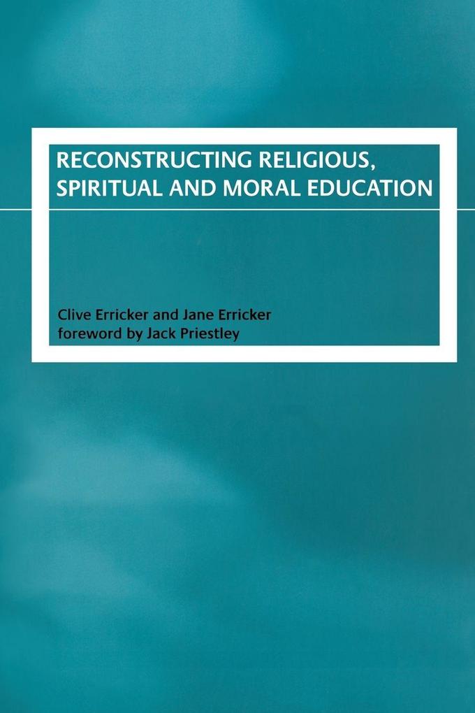 Reconstructing Religious Spiritual and Moral Education