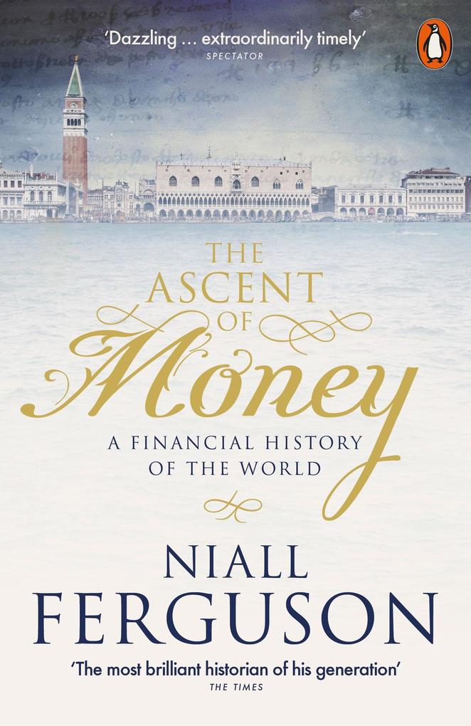Penguin Books Ltd (Uk) The Ascent Of Money