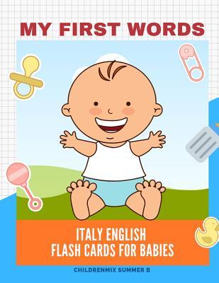 My First Words Italy English Flash Cards for Babies: Easy and Fun Big Flashcards basic vocabulary for kids toddlers children to learn Italy English