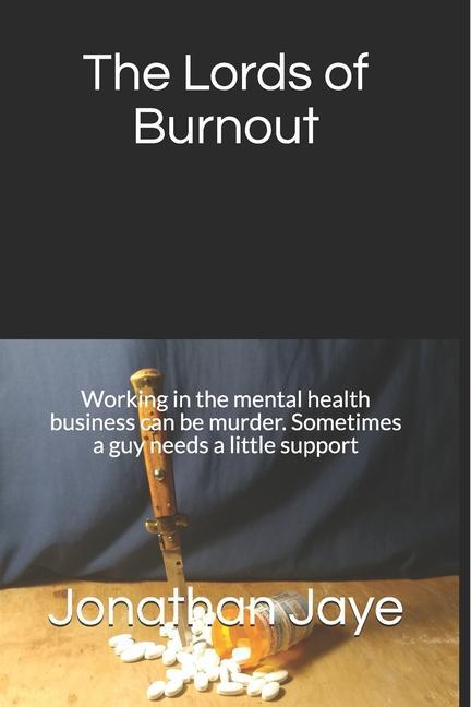The Lords of Burnout