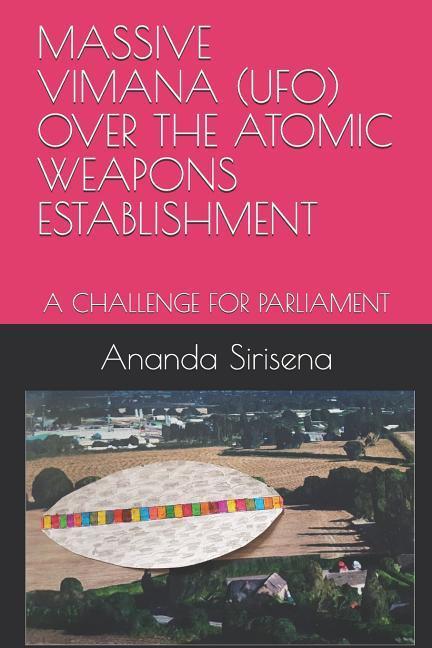Massive Vimana (Ufo) Over the Atomic Weapons Establishment: A Challenge for Parliament