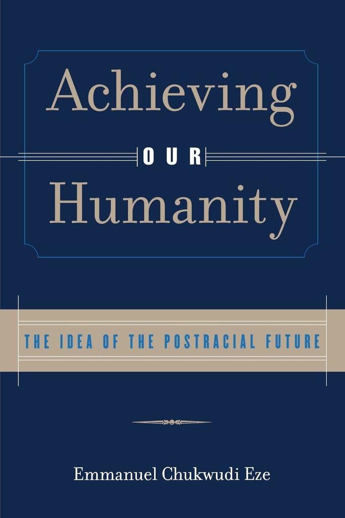 Achieving Our Humanity