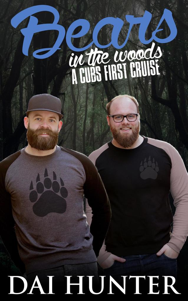 Bears in the Woods: A Cub's First Cruise