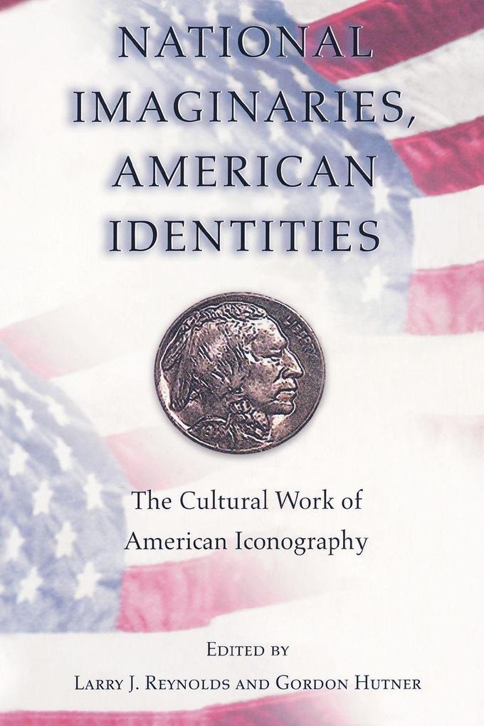National Imaginaries American Identities