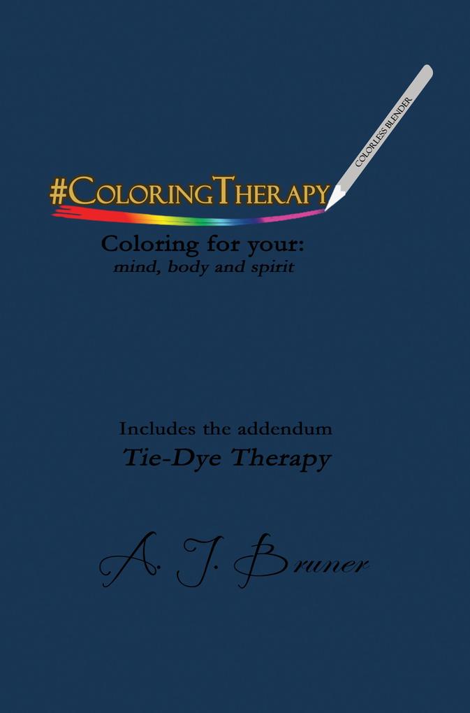 #ColoringTherapy Coloring For Your: Mind Body and Spirit