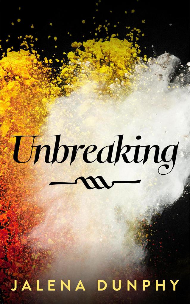 Unbreaking (The Don‘t Series #3)