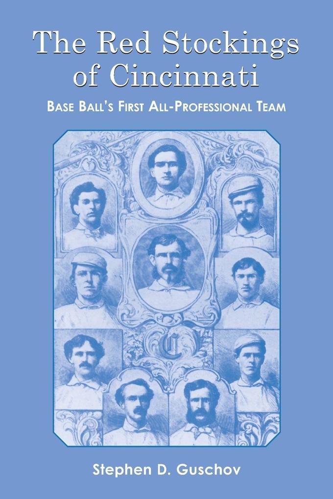 The Red Stockings of Cincinnati