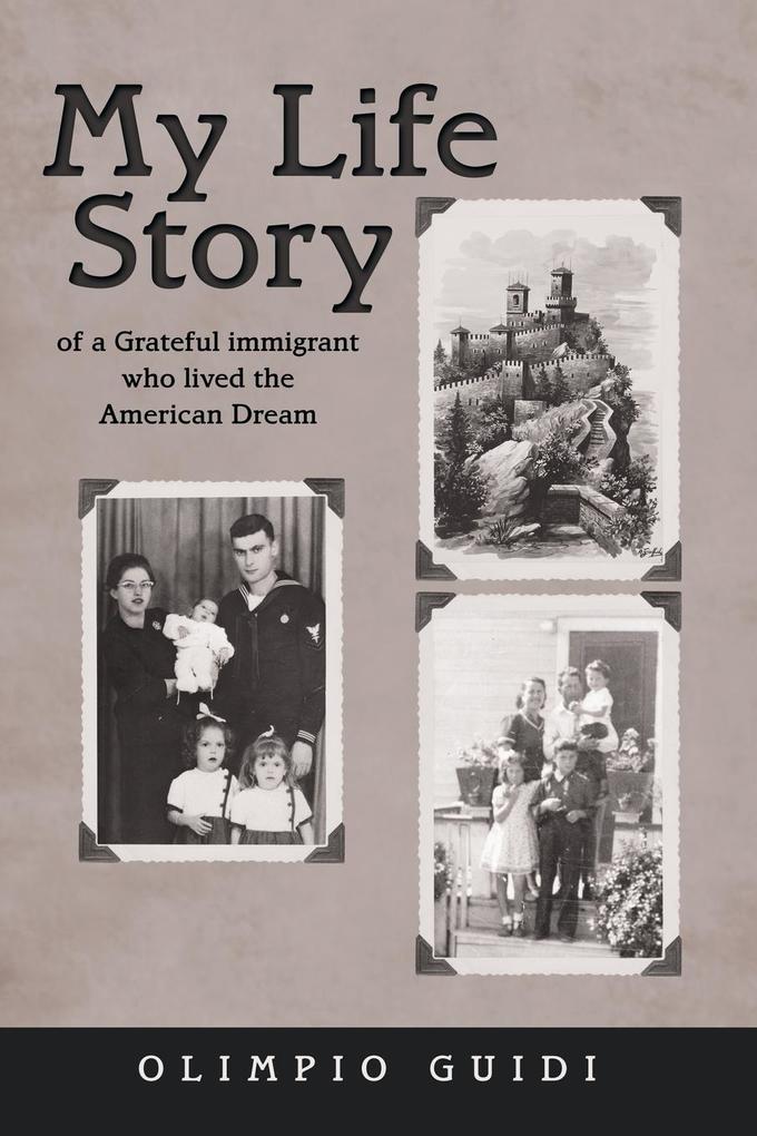 My Life Story of a Grateful Immigrant Who Lived the American Dream