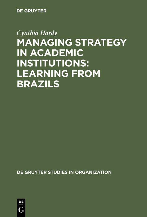 Managing Strategy in Academic Institutions