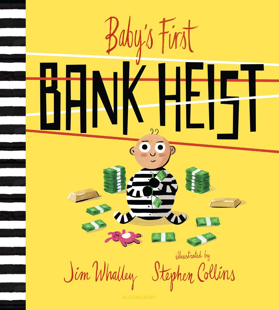 Baby‘s First Bank Heist