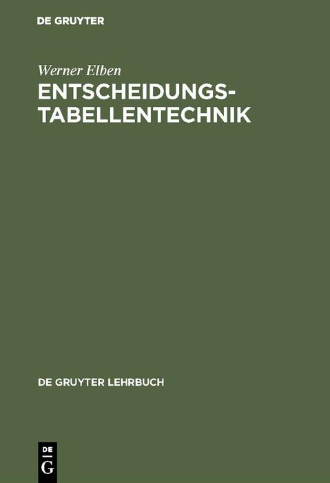 Entscheidungstabellentechnik - Werner Elben