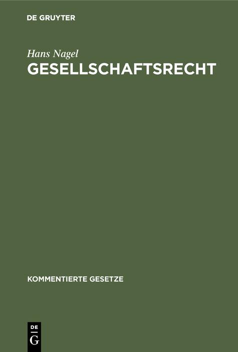 Gesellschaftsrecht - Hans Nagel