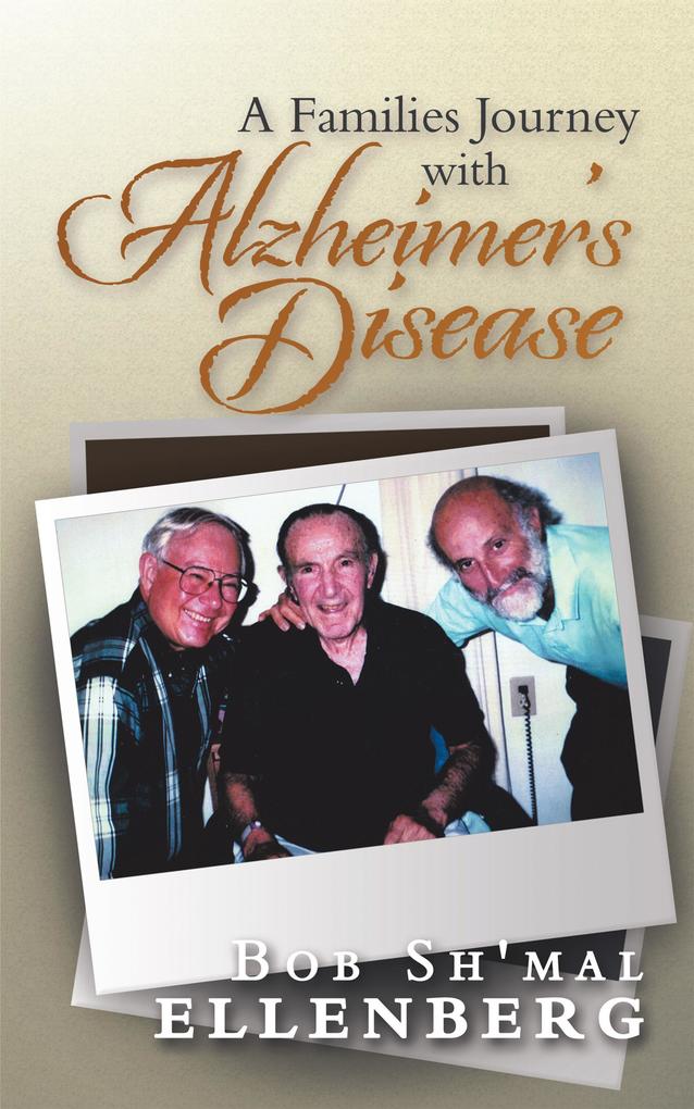 A Families Journey with Alzheimer‘s Disease