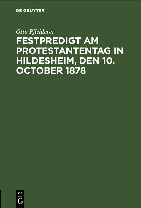 Festpredigt am Protestantentag in Hildesheim den 10. October 1878