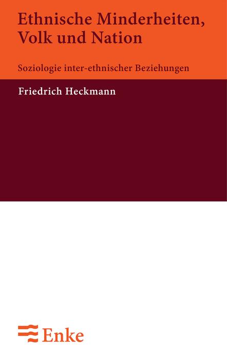 Ethnische Minderheiten Volk und Nation - Friedrich Heckmann
