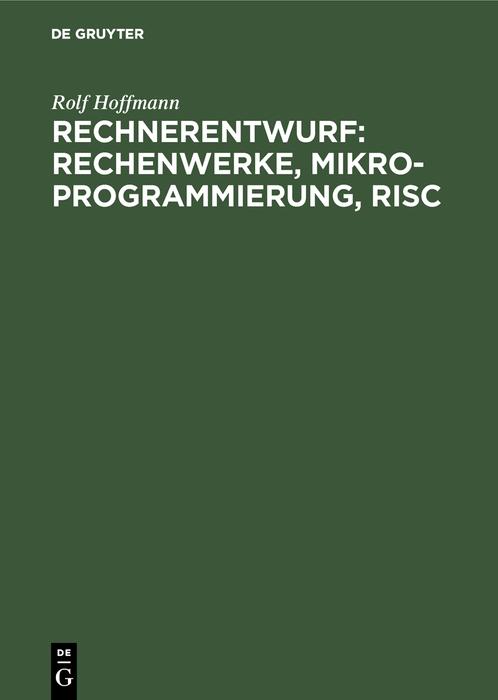 Rechnerentwurf: Rechenwerke Mikroprogrammierung RISC
