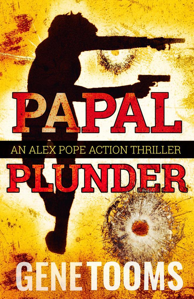 Papal Plunder: an Action Thriller (Alex Pope #2)