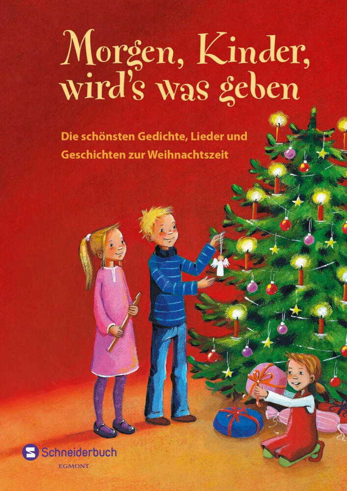 Morgen Kinder wird's was geben