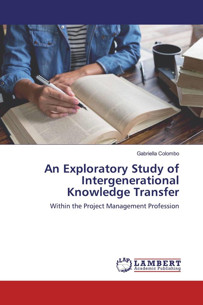 An Exploratory Study of Intergenerational Knowledge Transfer