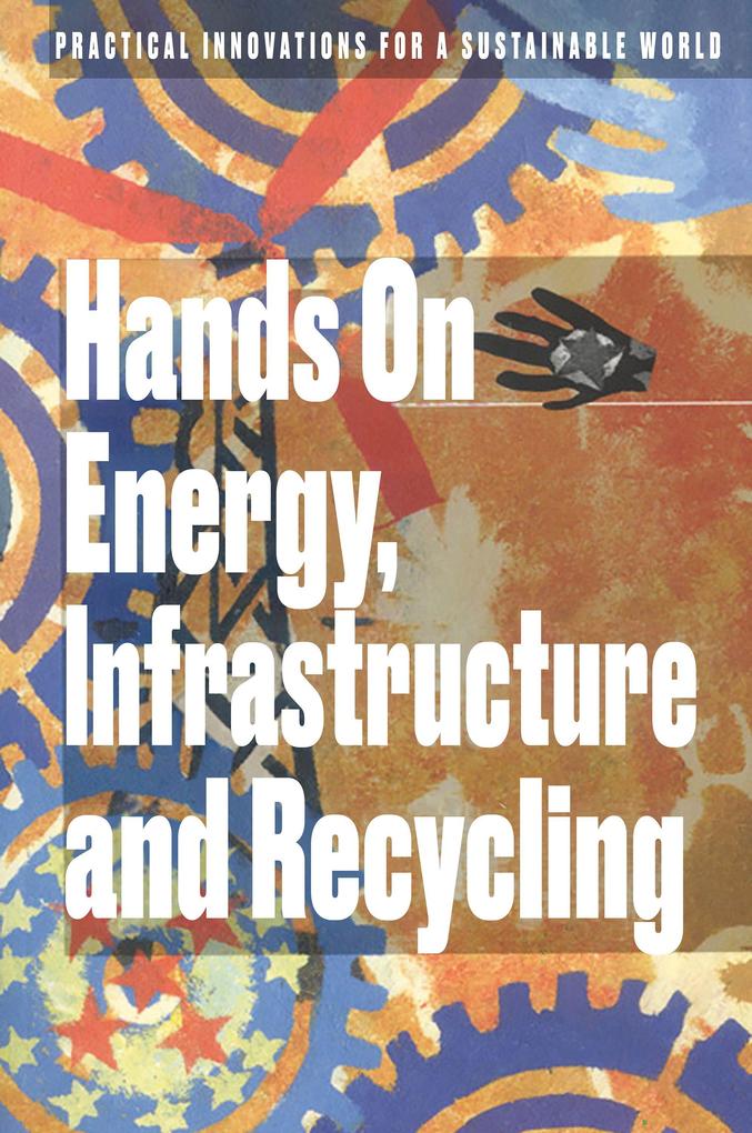 Hands On Energy Infrastructure and Recycling