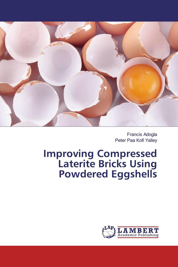 Improving Compressed Laterite Bricks Using Powdered Eggshells
