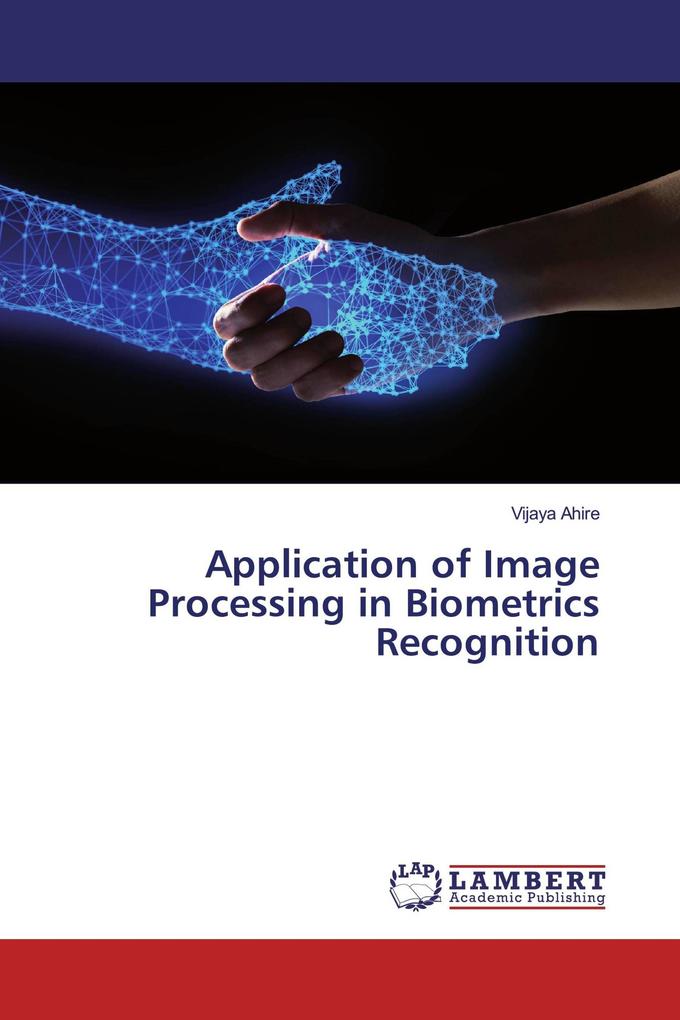 Application of Image Processing in Biometrics Recognition