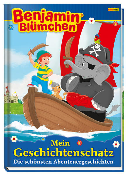 Image of Benjamin Blümchen: Mein Geschichtenschatz: Die schönsten Abenteuergeschichten