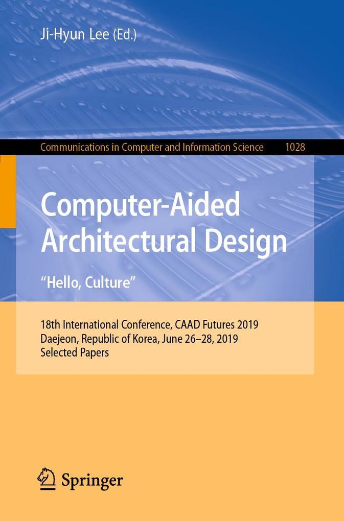 Computer-Aided Architectural Design. 'Hello Culture'