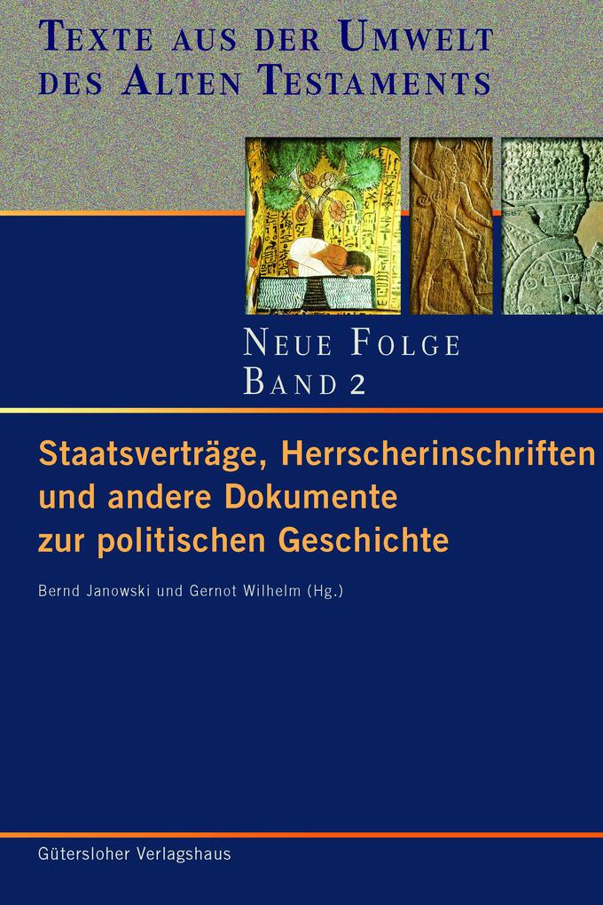 Staatsverträge Herrscherinschriften und andere Dokumente zur politischen Geschichte