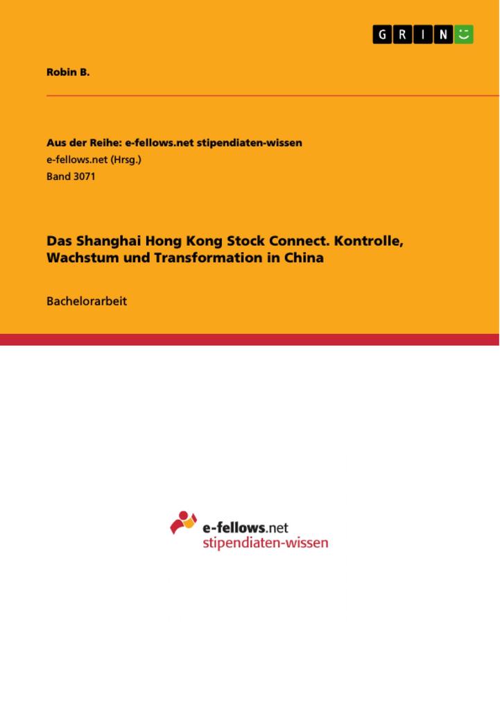 Das Shanghai Hong Kong Stock Connect. Kontrolle Wachstum und Transformation in China